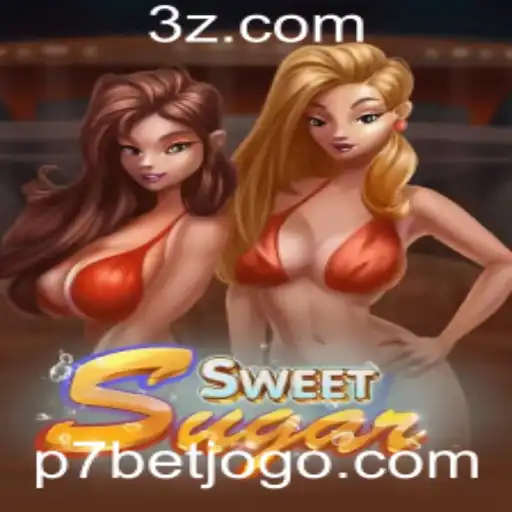 SweetSugar e p7bet: Uma Nova Experiência em Jogos de Azar Online